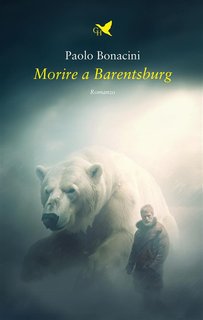 Paolo Bonacini -  Morire a Barentsburg (2024)