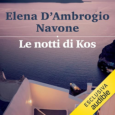 Elena D'Ambrogio Navone - Le notti di Kos (2023) (mp3 - 128 kbps)
