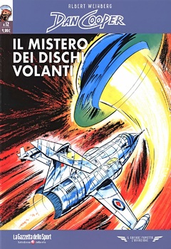 Il grande fumetto d'aviazione 59 - Dan Cooper 12. Il mistero dei dischi volanti (2022)
