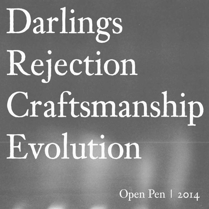 Darlings, Rejection, Craftsmanship, Evolution, James Bruce May