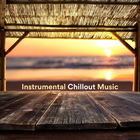 Various Artists   Instrumental Chillout Music (2020)