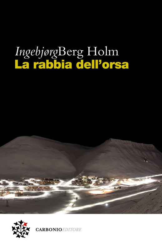Ingebjørg Berg Holm – La rabbia dell’orsa (2021) Ingebjørg Berg Holm – La rabbia dell’orsa (2021)
