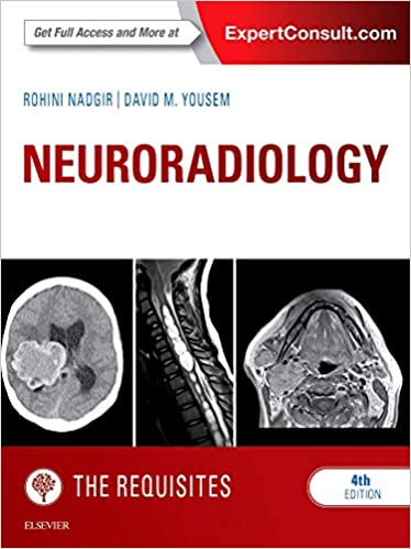 Neuroradiology: The Requisites (Requisites in Radiology) 4th Edition