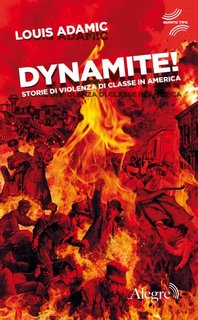 Louis Adamic - Dynamite! Storie di violenza di classe in America (2023)