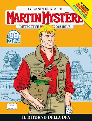 Martin Mystere N.374 – Il Ritorno Della Dea (Aprile 2021)
