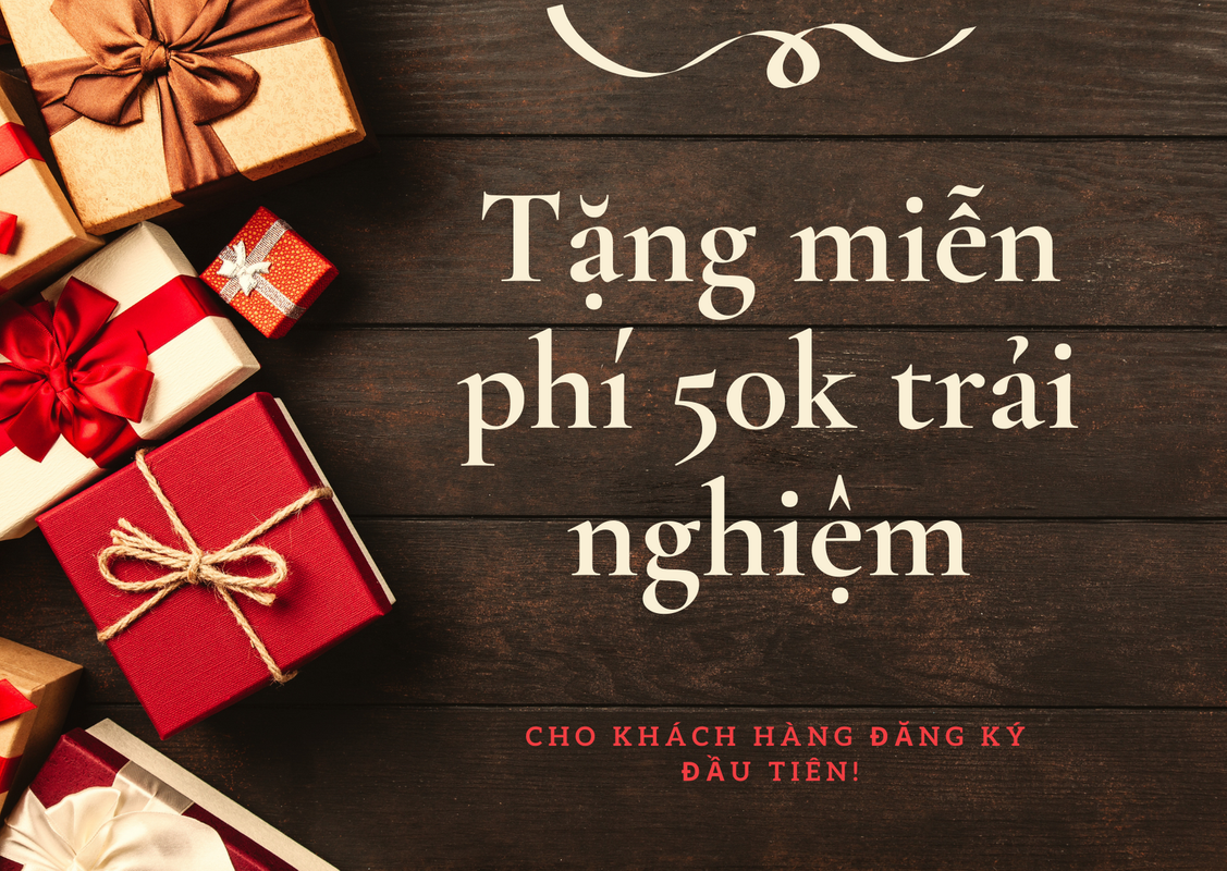 CHƯƠNG TRÌNH KHUYẾN MÃI TẶNG 50K DÀNH CHO NGUỜI MỚI