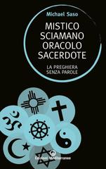 Michael Saso – Mistico sciamano oracolo sacerdote (2025)