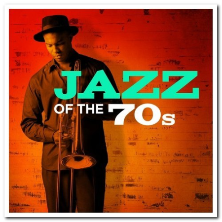 VA   Jazz of the 70s (2018)