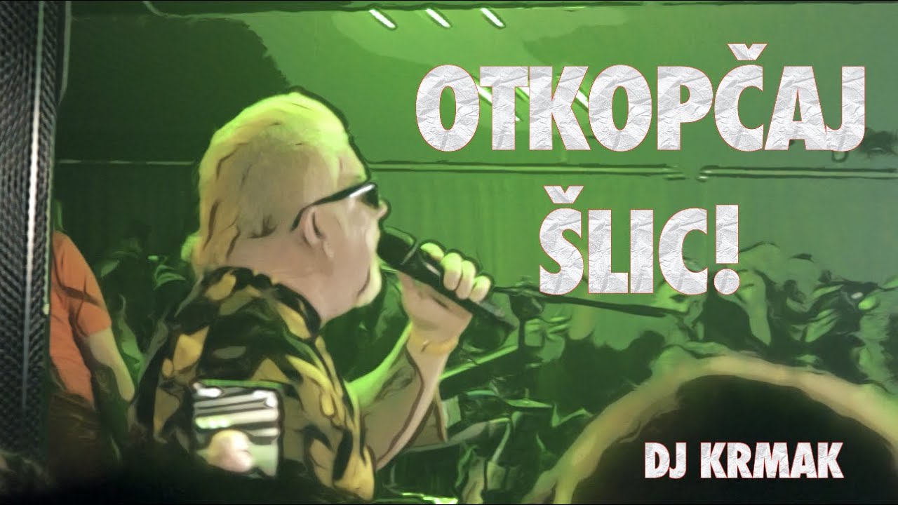 DJ Krmak - Otkopcaj slic Krmak