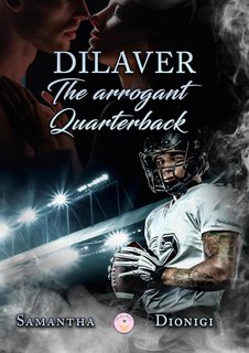 Samantha Dionigi - Dilaver: the arrogant quarterback (2024)