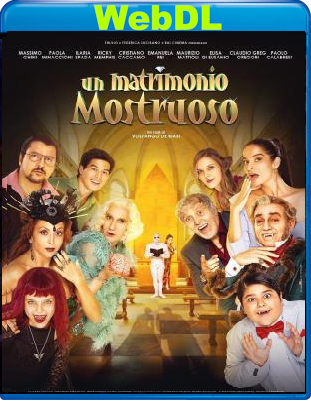 Un Matrimonio Mostruoso (2023) WebDL 1080p ITA AC3 Subs