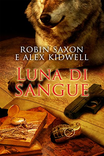 Robin Saxon, Alex Kidwell - Sanguis Noctis Vol.01. Luna di sangue (2016)