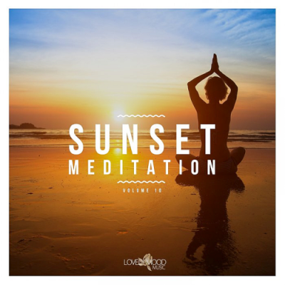 VA - Sunset Meditation - Relaxing Chill Out Music Vol. 10 (2019)