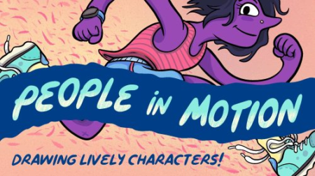 People in Motion: Drawing Lively Characters