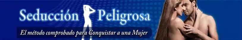 Los Secretos Para Seducir Y Conquistar Mujeres Guía Seducción Peligrosa 