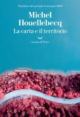 Michel Houellebecq – La carta e il territorio (2022)
