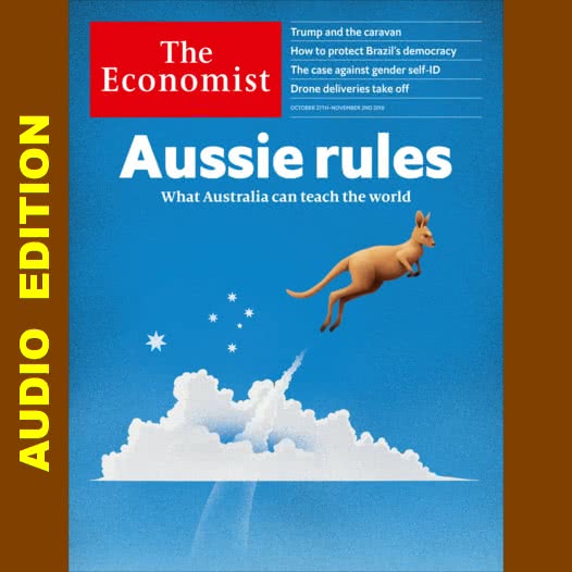 The Economist AP/EU/LA/UK/US :: Audio Edition :: Issue 2018-10-27