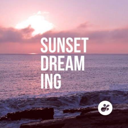 3e147571 37db 44ba 9d13 f9ee2bd585b8 - VA - Sunset Dreaming (2020)