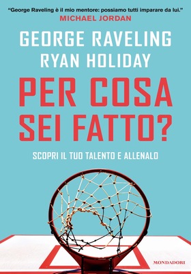 George Raveling, Ryan Holiday - Per cosa sei fatto? (2026)