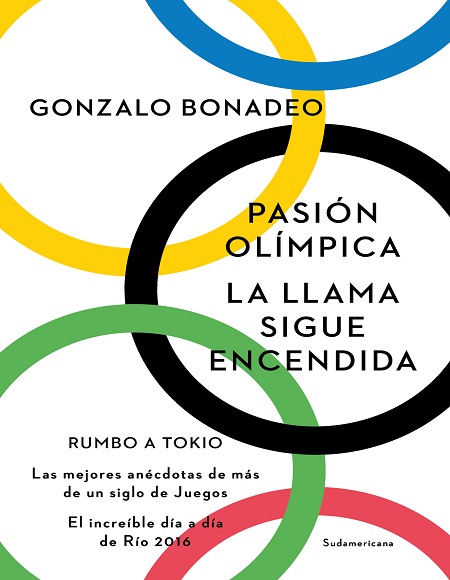 Pasión olímpica. La llama sigue encendida - Gonzalo Bonadeo (Multiformato) [VS]