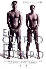 EL CUERPO DEL FUTURO, RUBÉN MUHLBERGER