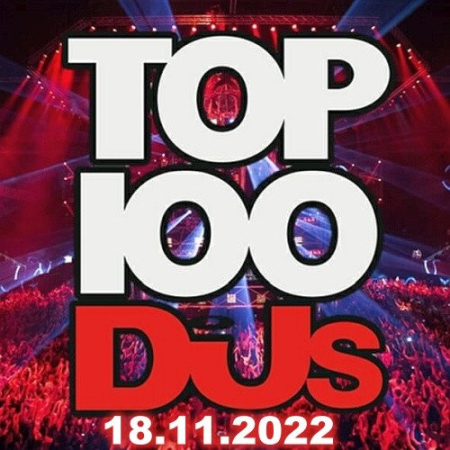 VA - Top 100 DJs Chart 18.11.2022
