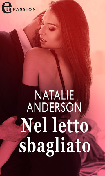 Natalie Anderson – Nel letto sbagliato (2021)