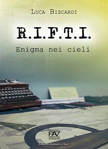 Luca Biscardi – R.I.F.T.I. Enigma nei cieli (2021)
