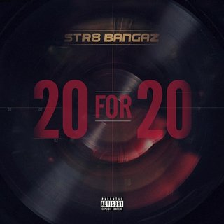 Str8 Bangaz - 20 For 20 (2020).mp3 - 320 Kbps