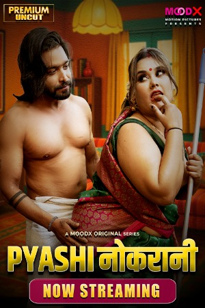 Pyasi Naukrani (2025) Hindi MoodX Short Films | 1080p | 720p | 480p | WEB-DL | Download | Watch Online