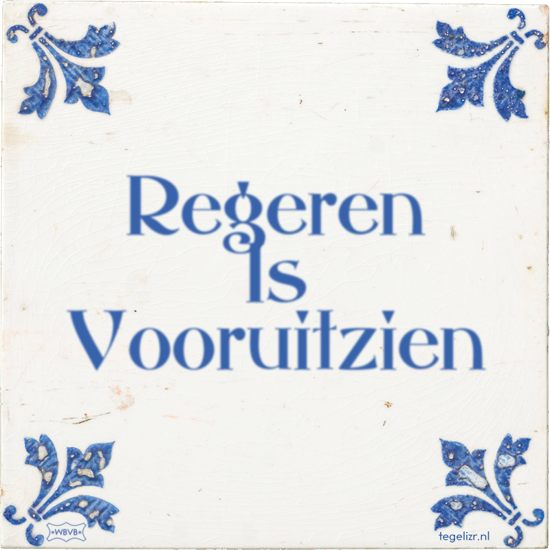 regeren-is-vooruitzien.png