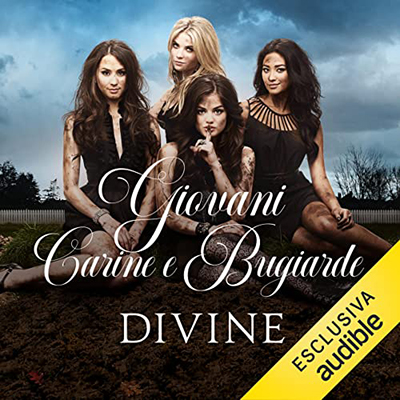 Sara Shepard - Giovani, carine e bugiarde (2023) (mp3 - 128 kbps)