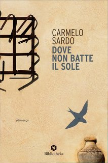 Carmelo Sardo - Dove non batte il sole (2022)