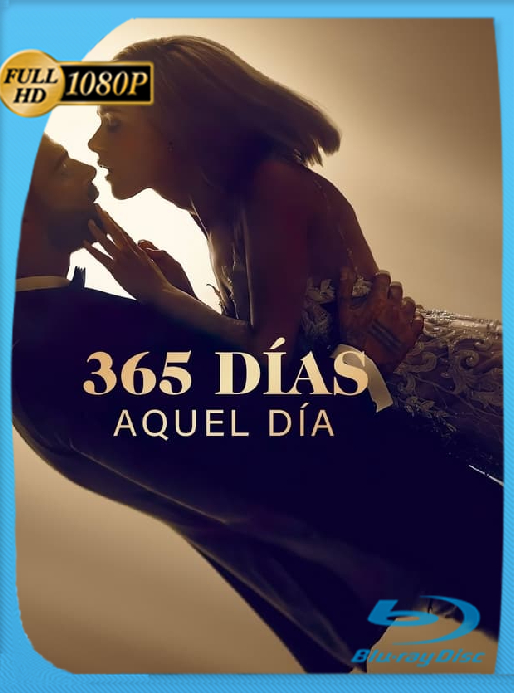 365 días: Aquel día (2022) NF WEB-DL [1080p] Latino [GoogleDrive]