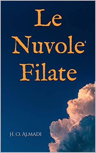H. O. Almadi - Le Nuvole Filate (2021)
