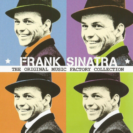 Frank Sinatra – The Original Music Factory Collection: Frank Sinatra (2013)