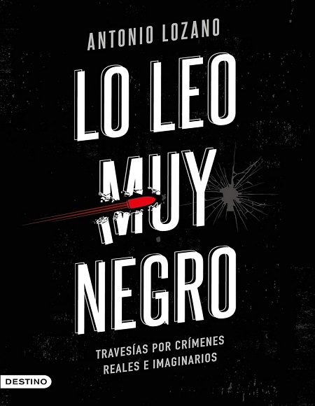Lo leo muy negro - Antonio Lozano (Multiformato) [VS]
