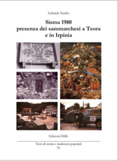 Gabriele Tardio - Sisma 1980. Presenza dei sammarchesi a Teora e in Irpinia (2010)
