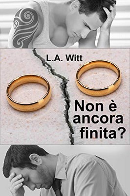 L.A. Witt - Non è ancora finita? (2019)
