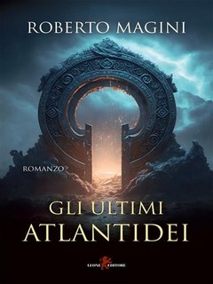 Roberto Magini - Gli ultimi atlantidei (2023)