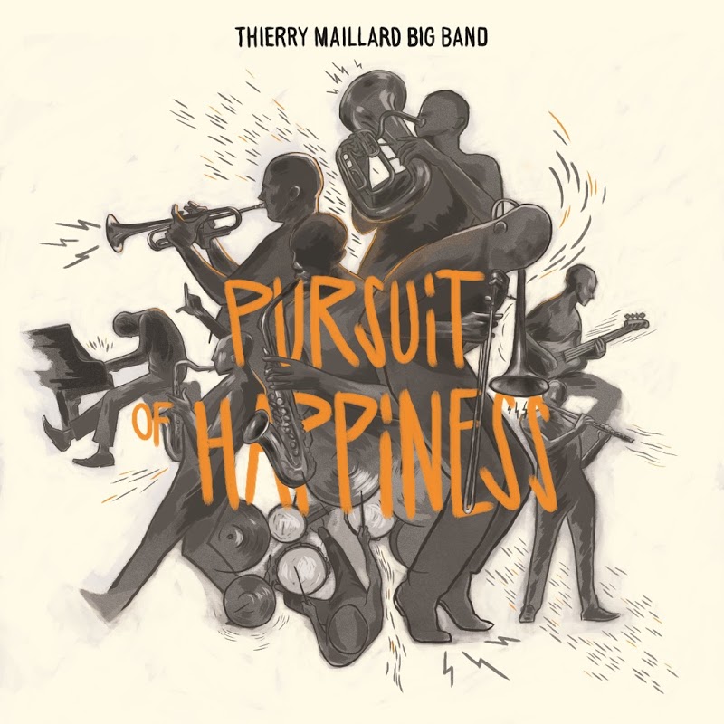 Thierry Maillard Big Band - Pursuit of Happiness (2018) .mp3 -320 Kbps