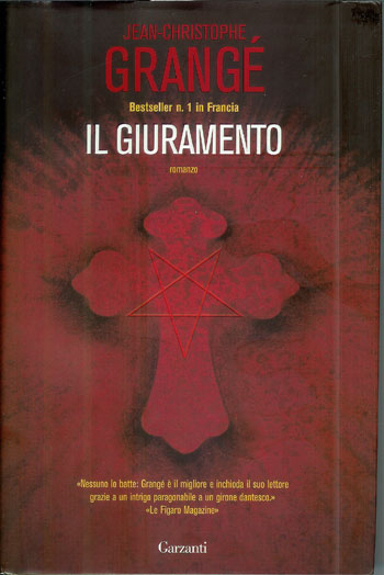Jean-Christophe Grangé - Il giuramento (2012)