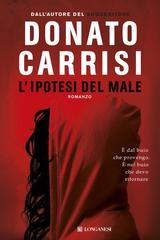 Donato Carrisi – L’ipotesi del male (2013)