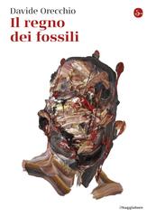 Davide Orecchio – Il regno dei fossili (2019)