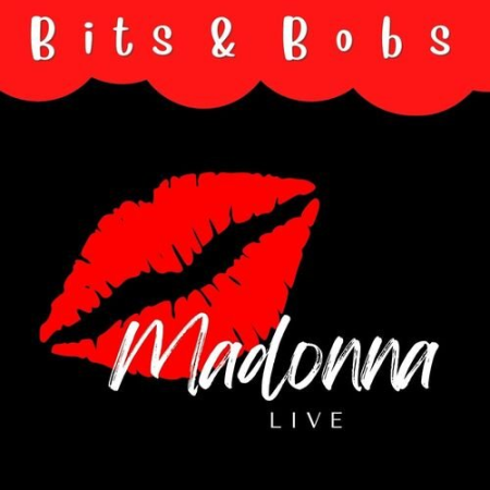 Madonna   Live Bits & Bobs (2022)