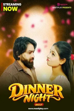 Dinner Niight UNCUT 2026 Hindi MastiPlay Short Films 720p WEB-DL 1Click Download