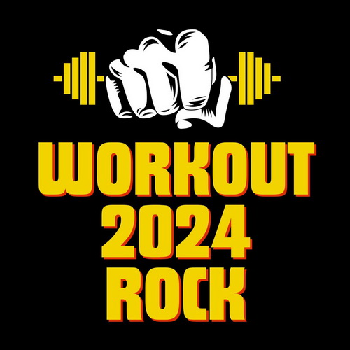 VA - Workout 2024 - Rock (2023) [FLAC]