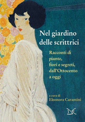 Eleonora Carantini (a cura di) - Nel giardino delle scrittrici (2026)