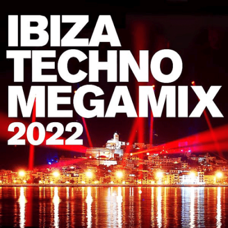 VA - Ibiza Techno Megamix (2022)