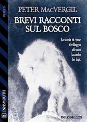 Peter MacVergil – Brevi racconti sul bosco (2026)